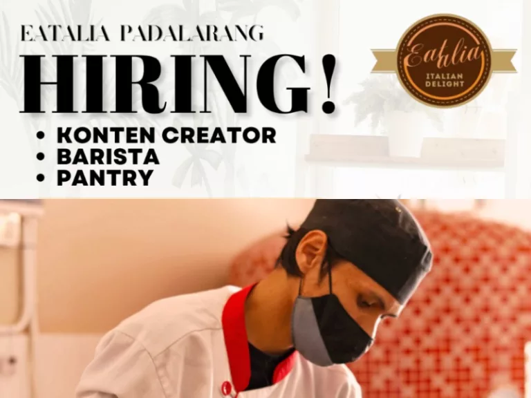 3 POSISI SEKALIGUS! Eatalia Cafe Bandung Gelar Loker untuk Tamatan SMA dan SMK
