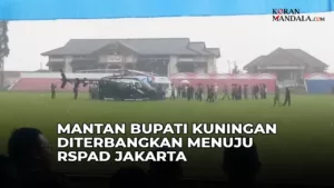 Untuk Penanganan Optimal, Mantan Bupati Kuningan Diterbangkan dengan Helikopter ke RSPAD Jakarta Mantan Bupati Kuningan
