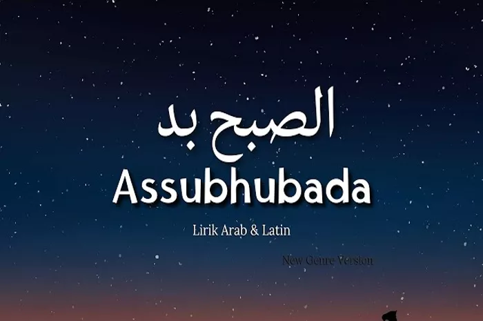Lirik Lagu Sholawat Assubhubada Bahasa Arab, Latin, dan Terjemahan Indonesia