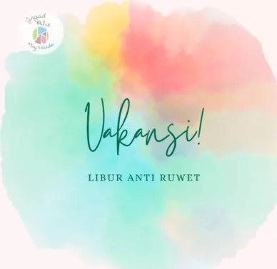 Vakansi - Liburan Anti Ruwet bersama Kenny Dewi (Jagad Alit Waldorf)
