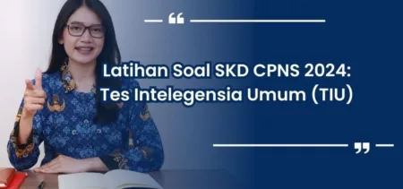 Mau Lulus CPNS 2024? Yuk Latihan 30 Soal Tes Intelegensi Umum Disini Mau Lulus CPNS 2024? Yuk Latihan 30 Soal Tes Intelegensi Umum Disini (jadiasn.id)