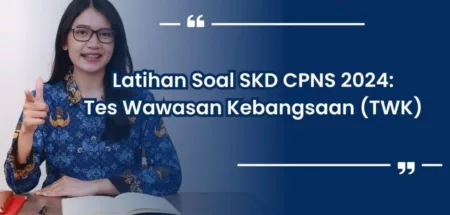 Mau Lulus CPNS 2024? Yuk Latihan 30 Soal Tes Wawasan Kebangsaan Disini Mau Lulus CPNS 2024? Yuk Latihan 30 Soal Tes Wawasan Kebangsaan Disini (jadiasn.id)