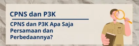 Berbeda Tapi Melewati Proses Yang Sama. Apa sih P3k dan CPNS? Berbeda Tapi Melewati Proses Yang Sama. Apa sih P3k dan CPNS ? (jadiasn.id)