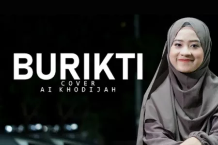 Pernah Populer! Begini Lirik Lagu Religi Burikti yang Dilantunkan Ai Khodijah Begini lirik lagu religi Burikti dan terjemahan bahasa Indonesianya