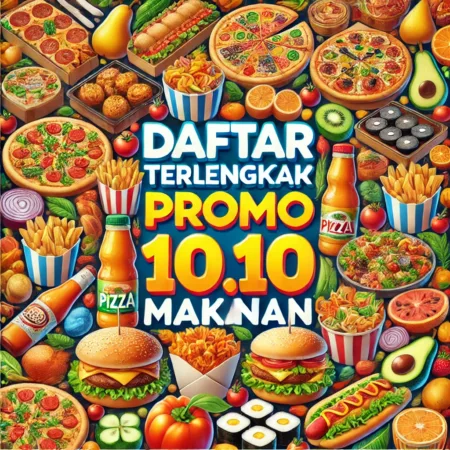 Daftar Terlengkap Puluhan Promo 10.10 Makanan Hari Ini – Part 1 Daftar Terlengkap Puluhan Promo 10.10 Makanan Hari Ini (chatgpt.com)
