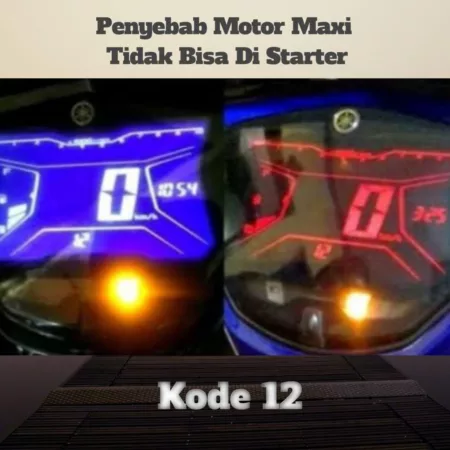 Ternyata Ini Penyebab Motor Yamaha Maxi Tidak Bisa Di Starter: Lexi, Aerox, Nmax Kode 12 Di Motor Maxi