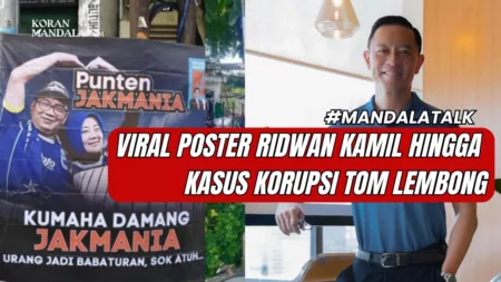 Mandala Talk: Viral Poster Ridwan Kamil Sapa Jakmania Hingga Kasus Korupsi Tom Lembong Poster Ridwan Kamil hingga kasus Tom Lembong