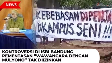ISBI Bandung Tidak Mengizinkan Pementasan “Wawancara dengan Mulyono” ISBI Bandung