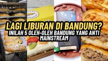 5 Oleh-Oleh Unik Anti Mainstream dari Bandung yang Wajib Kamu Coba, Berikut Diantaranya 5 Oleh-Oleh Unik Anti Mainstream dari Bandung yang Wajib Kamu Coba, Berikut Diantaranya
