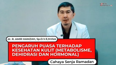 Dampak Dehidrasi saat Puasa terhadap Kesehatan Kulit Dokter Amir Hamzah