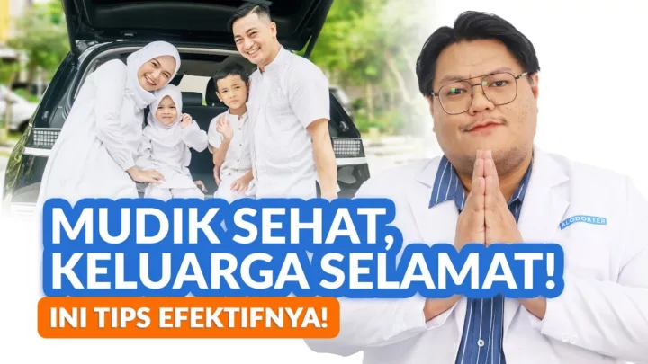 5 Tips Jaga Kesehatan Saat Mudik Lebaran Idul Fitri 2025, Keluarga Sehat dan Selamat!