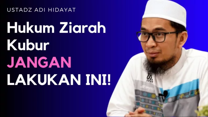 Hukum Ziarah Kubur dan Mengirim Doa kepada Orang Meninggal, Ustaz Adi Hidayat Jelaskan ini