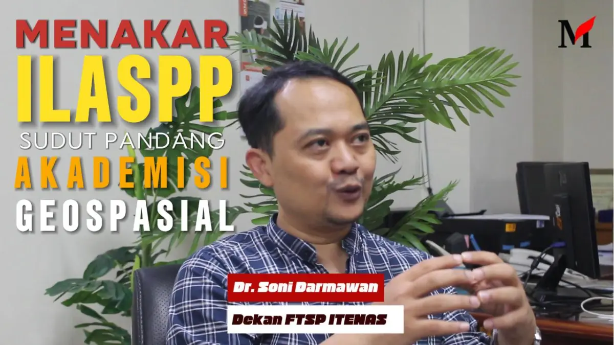 MANDALA TALK: Menakar ILASPP dari Sudut Pandang Akademisi Geospasial - Dr.Soni Darmawan