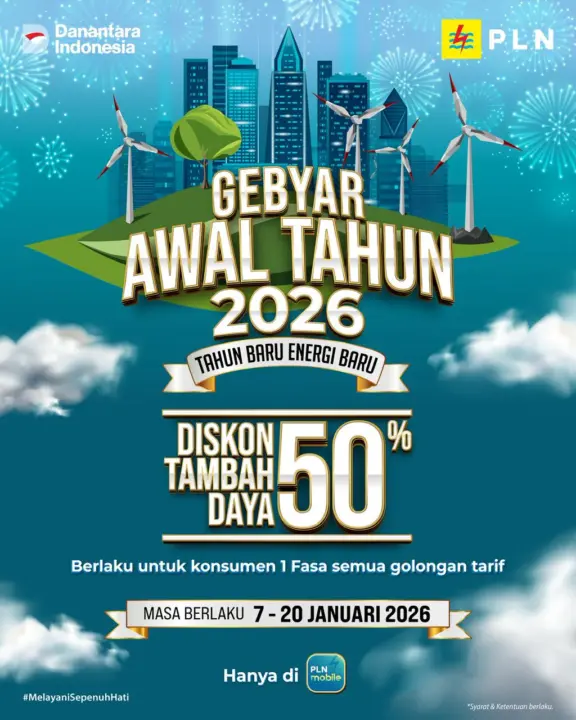 PLN Hadirkan Promo “Tahun Baru Energi Baru”, Diskon 50% Tambah Daya Lewat PLN Mobile