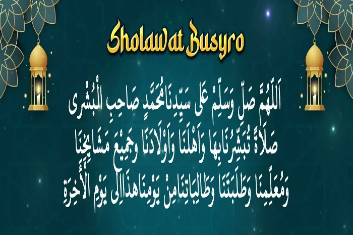 Keutamaan Bacaan Sholawat Busyro, Lengkap dengan Tulisan Arab, Latin, dan Terjemahan Indonesia