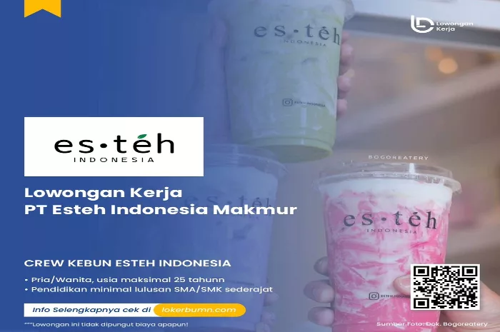 Loker Es Teh Indonesia SMA SMK, Cek Persyaratan dan Cara Mendaftar di Sini!