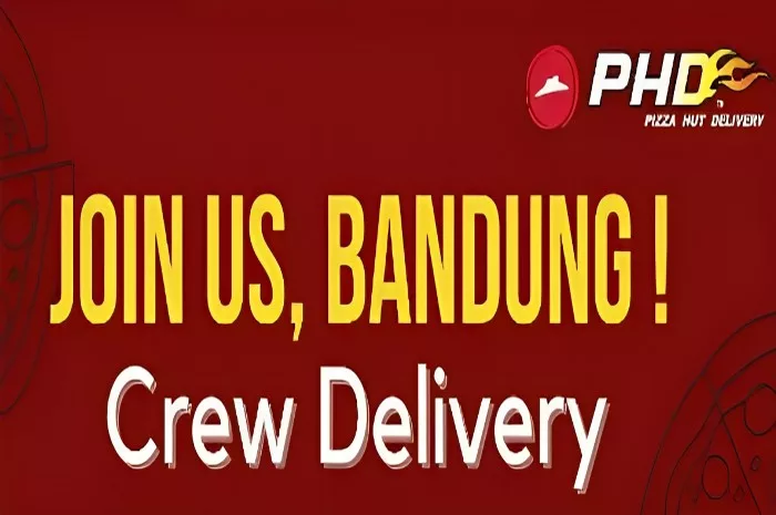 Pizza Hut Delivery Cabang Bandung Buka Loker Terbaru Bagi Fresh Graduate Lulusan SMA dan SMK, Ini Syaratnya